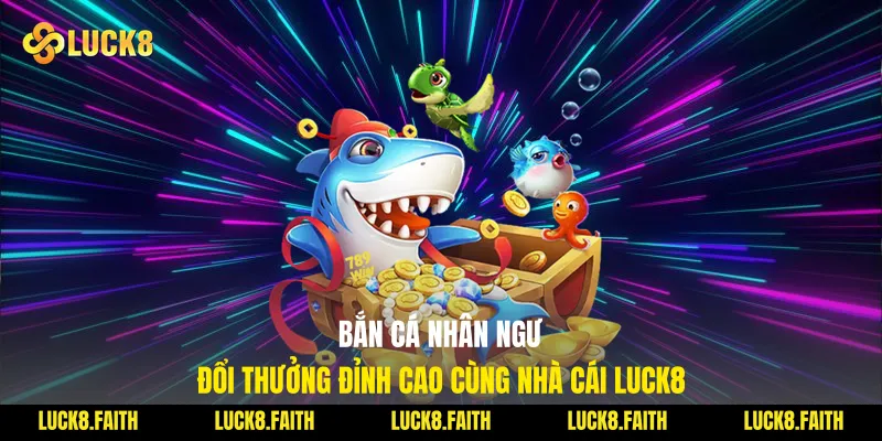 Bắn Cá Nhân Ngư