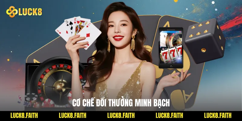 Cơ chế đổi thưởng minh bạch